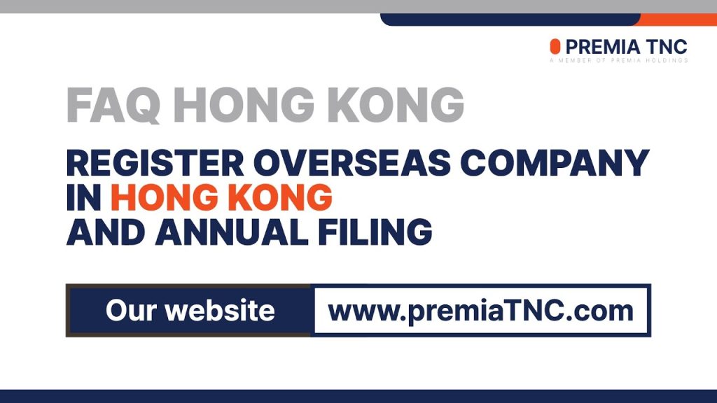 Register Overseas Company in Hong Kong and Annual Filing