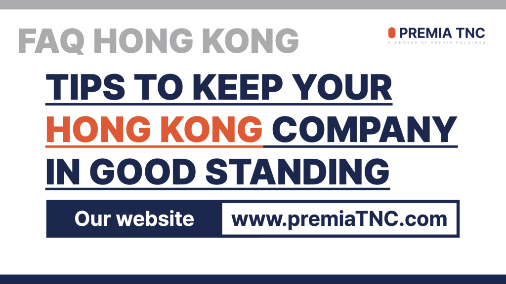 Tips to keep your Hong Kong company in good standing