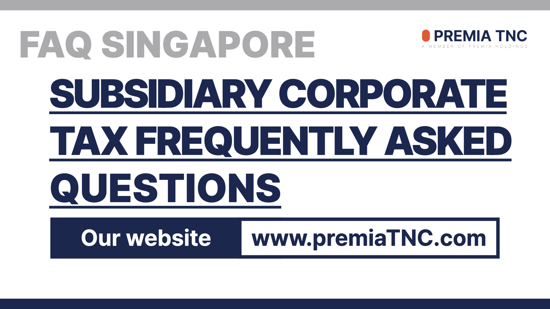 Subsidiary Corporate Tax Frequently Asked Questions