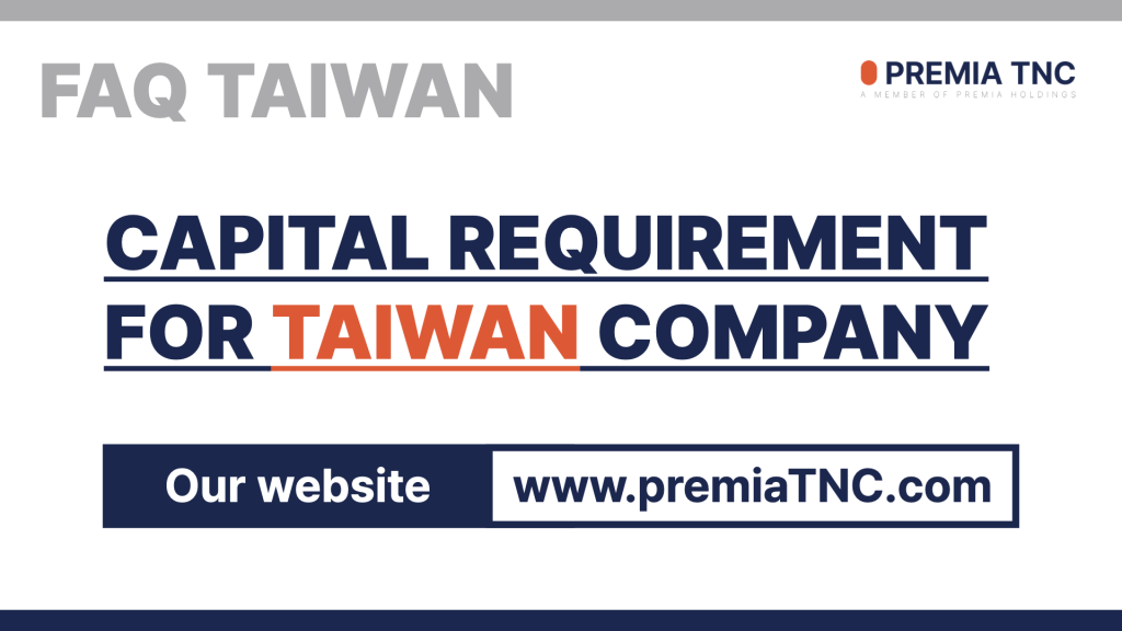 Capital Requirement for Taiwan Company