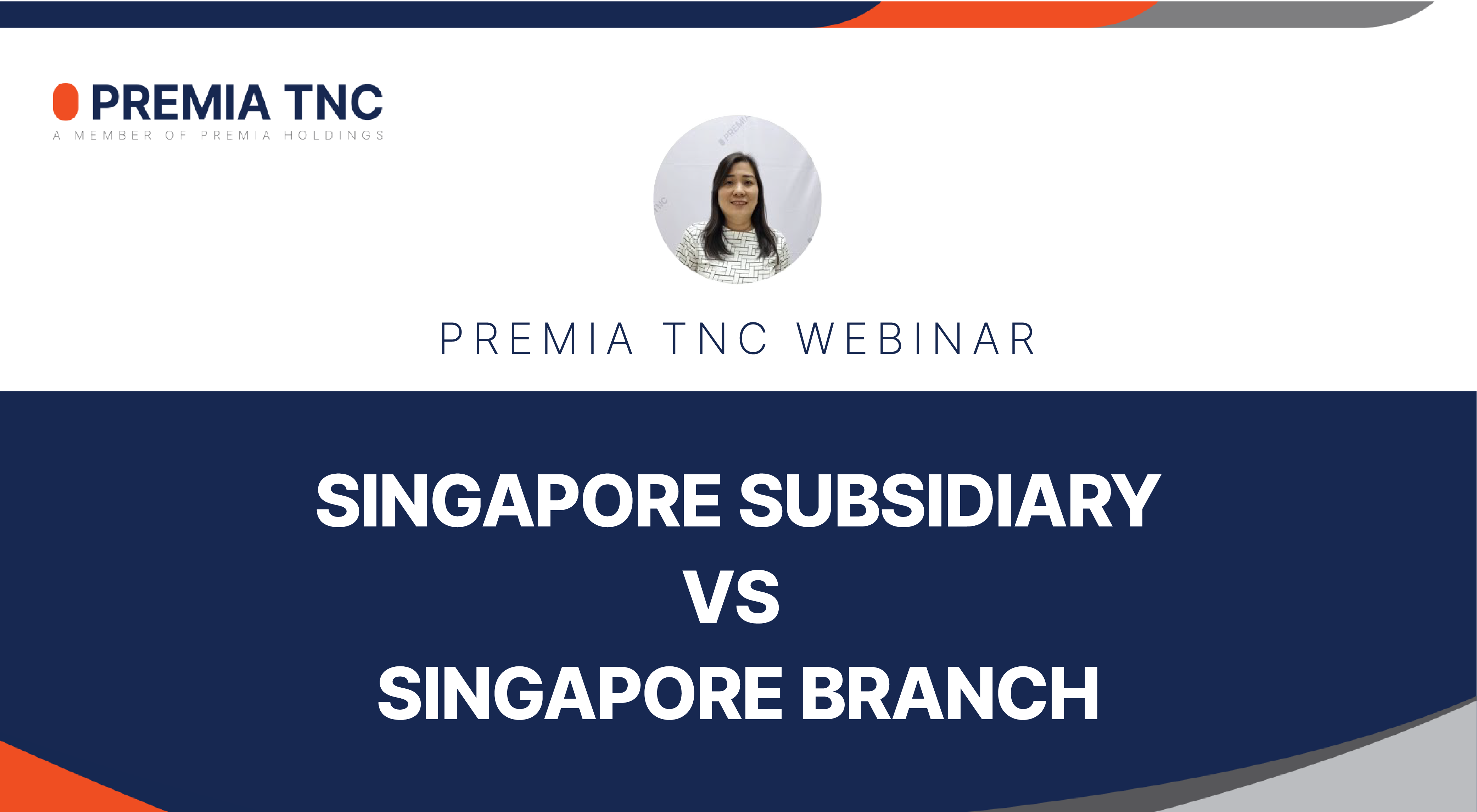 Singapore Subsidiary vs Singapore branch