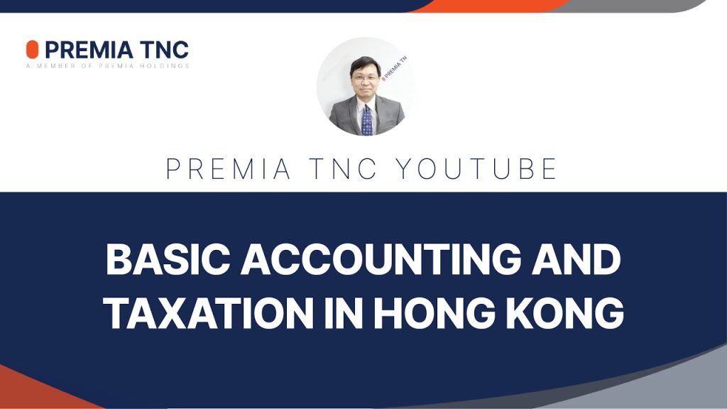 Hong Kong Basic Accounting and Taxation in Hong Kong