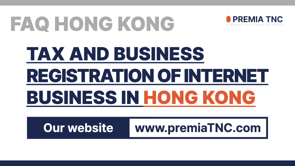Tax and Business Registration of Internet Business in Hong Kong